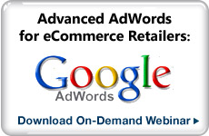 Webinar: Advanced AdWords for eCommerce Retailers
